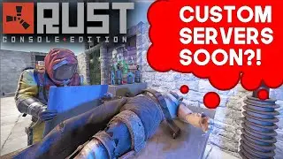 Custom Servers closer than ever! 🏹 Rust console Xbox, Ps4