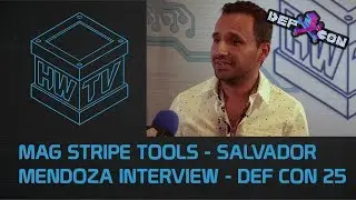 Mag Stripe Tools - Salvador Mendoza Interview - DEF CON 25
