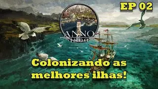 Anno 1800 || Novas Ilhas! EP 02 || 4K