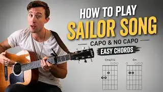 How to Play SAILOR SONG by Gigi Perez on Guitar | CAPO & NO CAPO/EASY CHORDS/PLAYTHROUGH