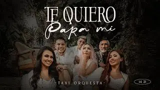 Taxi Orquesta - Te Quiero Para Mi (Video Oficial)