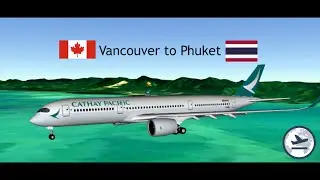 GeoFS Timelapse: Vancouver To Phuket