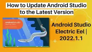 How to Update Android Studio to the Latest Version