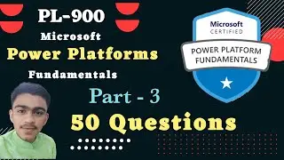 pl-900 part 3 exam questions Microsoft Power Platform Fundamentals dumps real exam