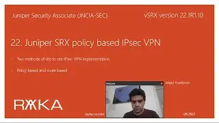 22. Juniper SRX policy based IPsec VPN configuration