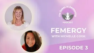 My Femininity Journey With Michelle Cook | Awakening Journey
