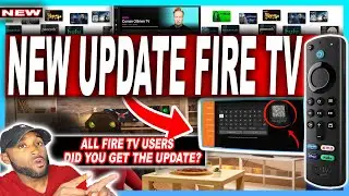 NEW FIRE TV UPDATE JULY  THIS MAKES THINGS EASIER