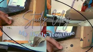 Study Vlog | My Daily Routines