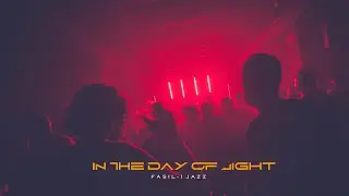 Fasıl-ı Jazz - IN THE DAY OF LIGHT