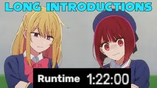 Anime with a loooooooong first episode