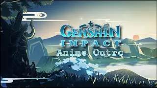 Genshin Impact anime Outro - [Answer by Kaf] | 花譜 #58「アンサー」【オリジナルMV】#5