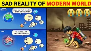 Sad Reality of Modern World 😭😭 | Pictures With Deep Meaning