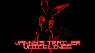 [FNAF SECURITY BREACH SFM] Vanny's Trailer Voice