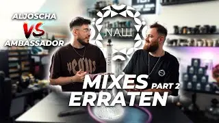 WER HAT GEWONNEN? ERRATE DEN MIX! NASH AMBASSADOR VS. ALJOSCHA! 2/2 🤔🤯