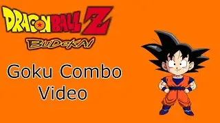 DBZ Budokai Goku Combo Video