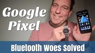 Connecting Google Pixel XL to Ford Sync - Google Pixel will not connect to car Bluetooth SOLVED!
