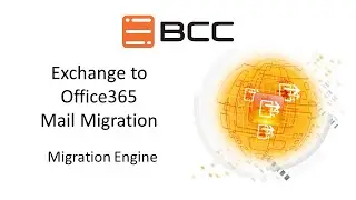 BCC Product Video: Mail Migration Engine - Exchange to Office 365 Mail Migration