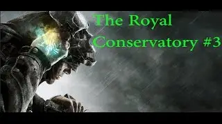 [M5]Dishonored 2 Walkthrough - The Royal Conservatory #3, Merciful, Undetected Gameplay