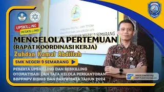 Mengelola Pertemuan Rapat Koordinasi - Upskilling & Reskilling OTKP - Portofolio KKNI Level IV OTKP