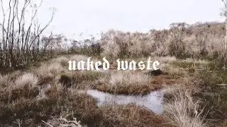 Naked Waste - A Greeting