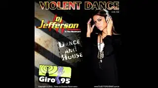 Violent Dance 2 - DJ Jefferson - GIRO95