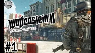 ✅Wolfenstein 2 The New Colossus Gameplay  Walkthrough - Part 1- Full HD 2017-18 (PC/PS4/XBOX)