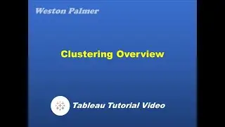 Tableau Tutorial - Clustering Overview