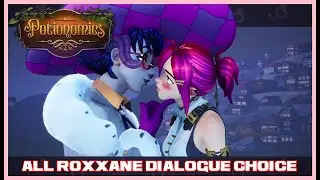 How to Get ROXXANE Rank 10 Max Romance - All  ROXXANE Dialogue Choice (KISS❤️) Potionomics