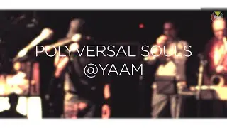 YAAM - Berlin Polyversal Souls