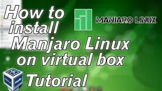How to install Manjaro Linux on virtualbox