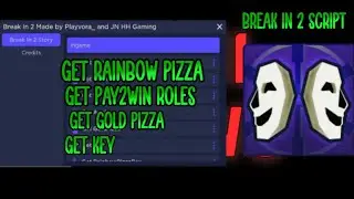 Break in 2 story script Roblox pay2win roles unlock | NixScripts