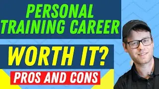 Is A Personal Training Career Worth It? | Personal Training Career Pros and Cons