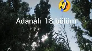 Adanalı.18.Bölüm