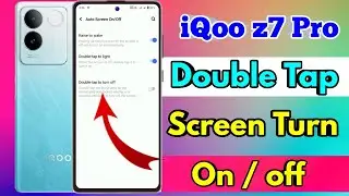 iqoo z7 pro double tap screen on off, iqoo z7 pro double tap setting