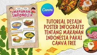 Tutorial Poster  Infografis Tentang Makanan Indonesia di Canva FREE