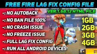 (1.68.12) FREE FIRE LAG FIX 1GB RAM | FREE FIRE LAG FIX CONFIG FILE 1GB,2GB,3GB,4GB RAM