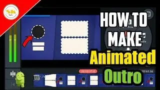 How to make animated outro in Android || Kinemaster tutorial