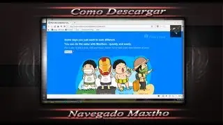Como descargar un excelente navegador Maxthon Cloud