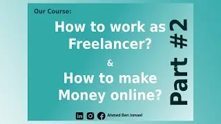 How to be a Freelancer and Make Money Online Part #2 (Freelance Websites)