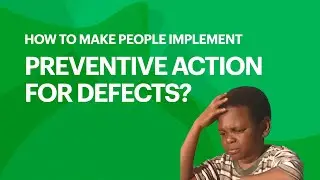 How to make people take Preventive Action?