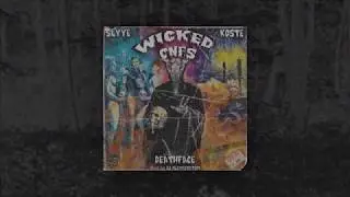 $LYYE & KO$TE - WICKED ONES ft. DEATH FACE [Prod. DJ PLAYASTATION]