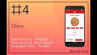 4.Gün - 1.Ders : Android Giriş - Emülatör - Tasarım Giriş - Renk Seçimi - StatusBar - Toolbar