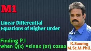 Linear Differential Equations of Higher Order|| Finding P.I when Q(x) = sinax (or) cosax