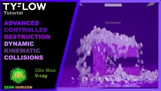 TyFlow Advanced Controlled Destruction Tutorial By Zeon Horizon | 3Ds Max and Vray