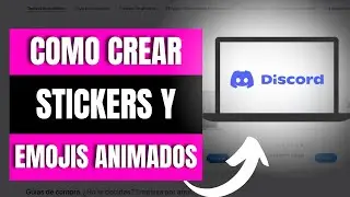 Cómo Crear Stickers Y Emojis Animados En Discord