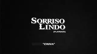 Sorriso Lindo - Chuva (PLAYBACK)