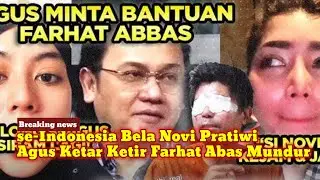 KAGET! Agus Laporkan Novi Kepolisi Farhat Abbas Ketar Ketir Hotman Paris Bela Novi Uang Donasi