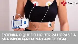 Entenda o que é o holter 24 horas e a sua importância na Cardiologia