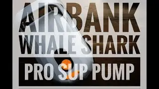 AIRBANK Whale Shark Pro SUP Pump - 20psi, rechargeable…