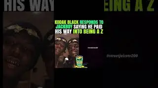 Kodak Black Responds To Jackboy’s Renegade